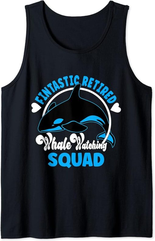 Cute Orca Fintastic Retired whale watching Squad Tank Top